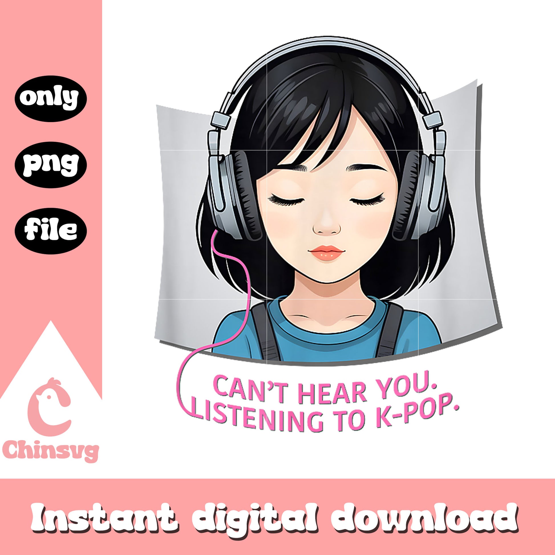 Girl headphone can't hear you i'm listening kpop png, kpop songs png