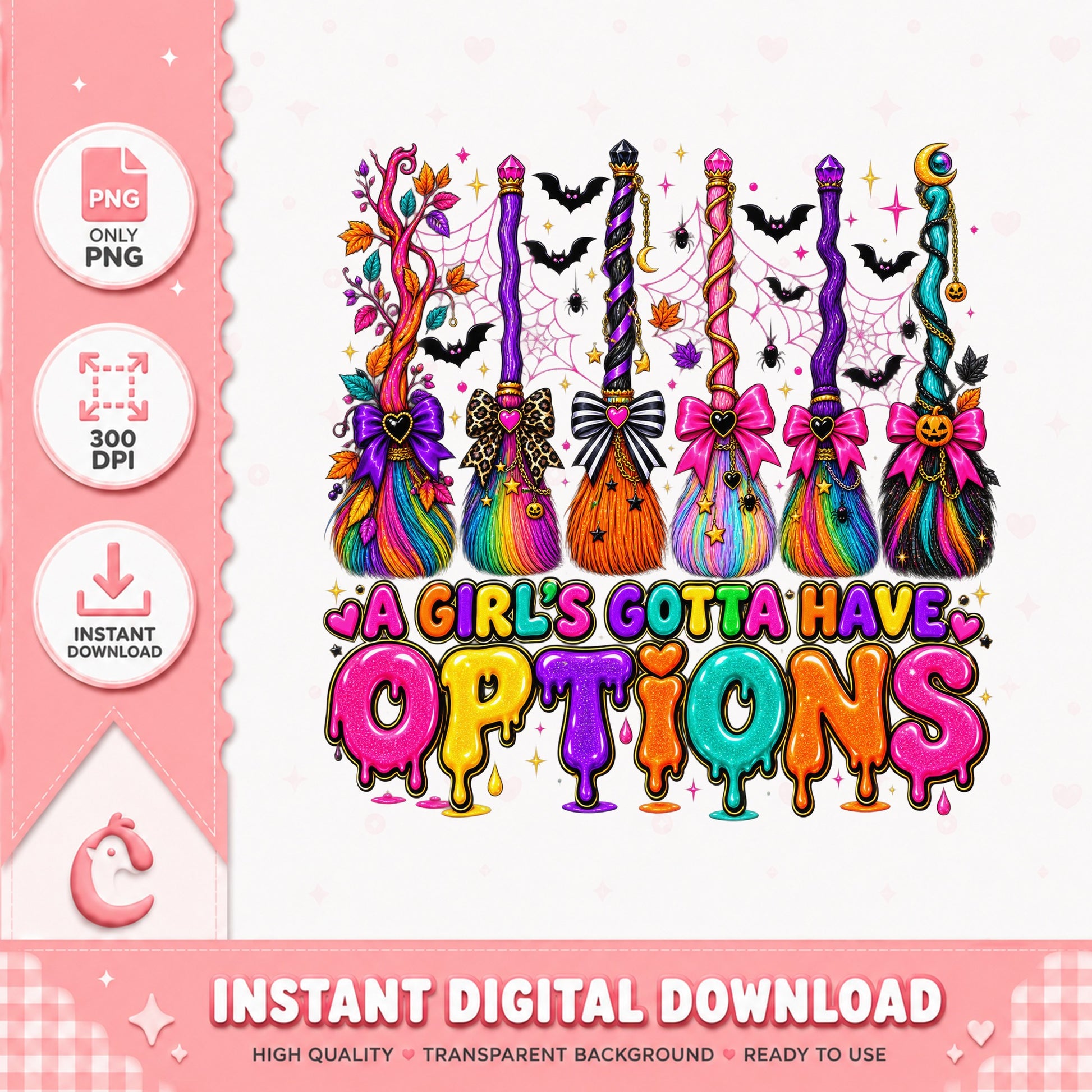 Girls Gotta Have Options Halloween Broom PNG, Witch Broom, PNG