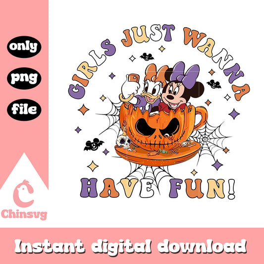Girls just wanna have fun png, minnie and daisy png, pumpkin cup png