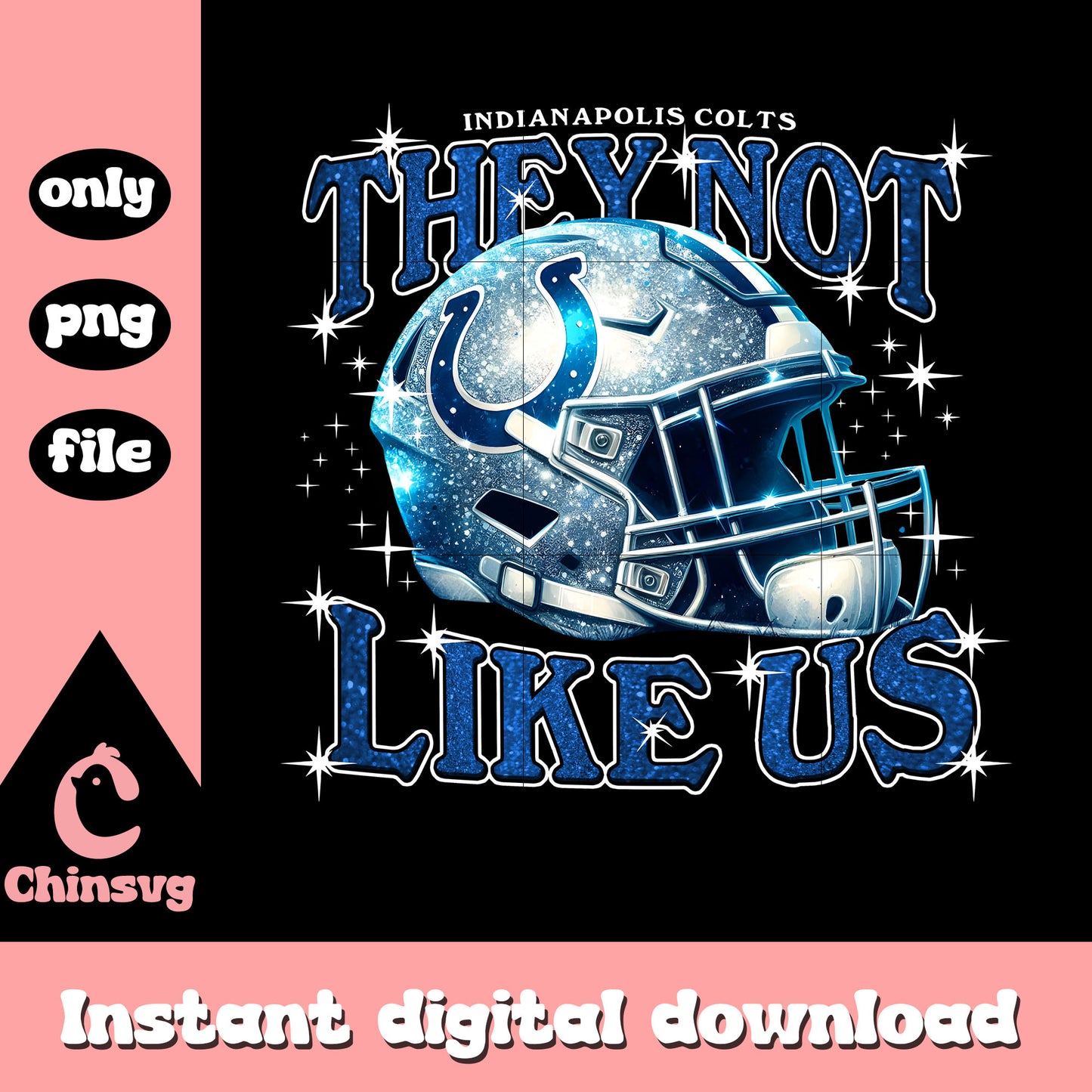 Glitter Indianapolis Colts they not like us png, nfl helmet png