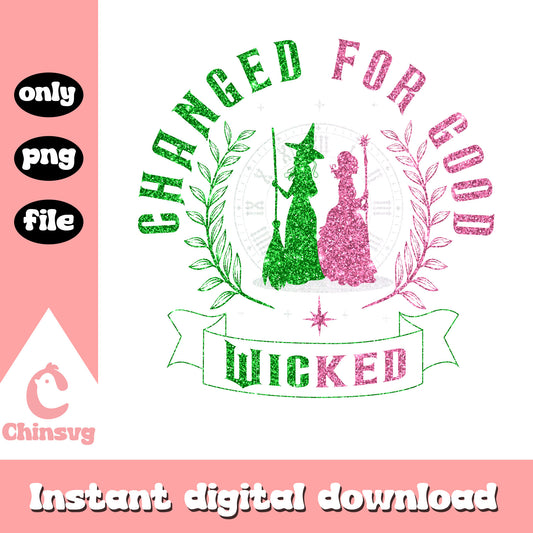 Glitter changed for good wicked png, changed for good png
