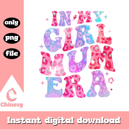 Glitter inn my girl mum era png, in my mum era png, font png