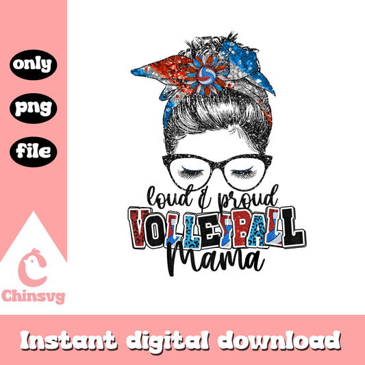Glitter loud and proud vollaball mama png, vollaball png, mom png