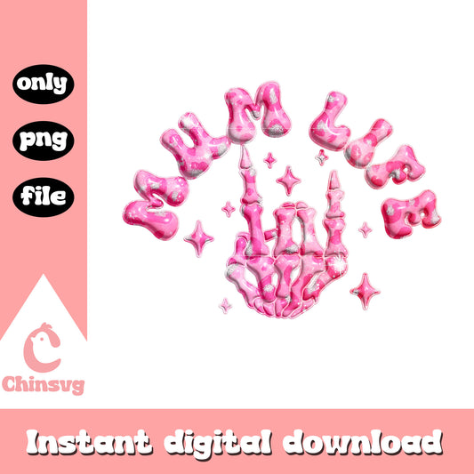 Glitter skeleton hand mum life png, skeleton hand png, mom life png