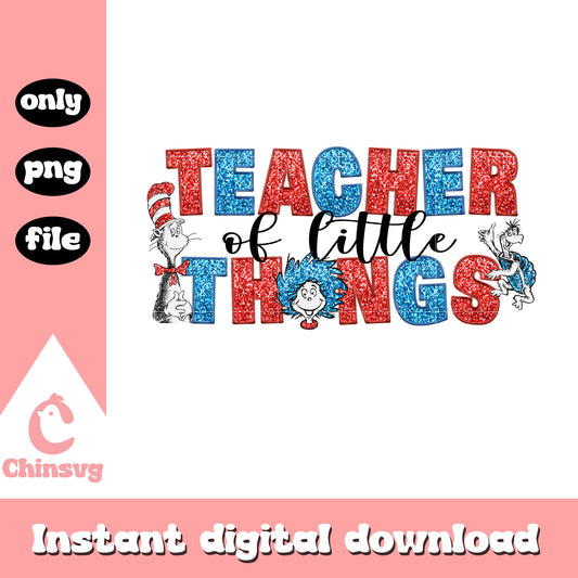 Glitter teacher of all things png, dr seuss cast png, cartoon png