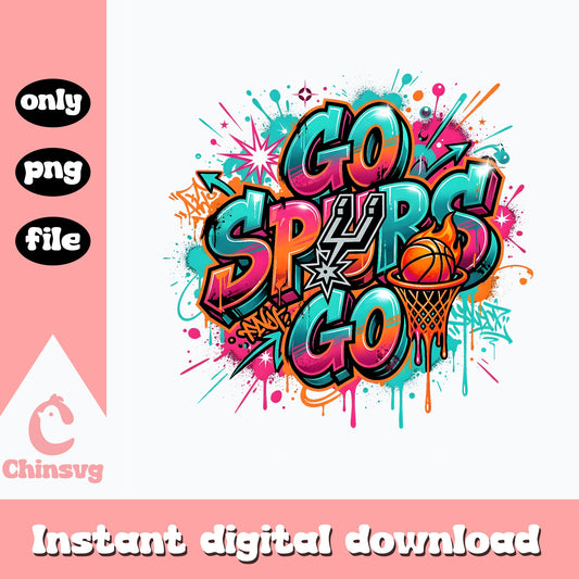 Go Spurs Go Graffiti PNG, Basketball Sublimation PNG, Spurs Fan PNG