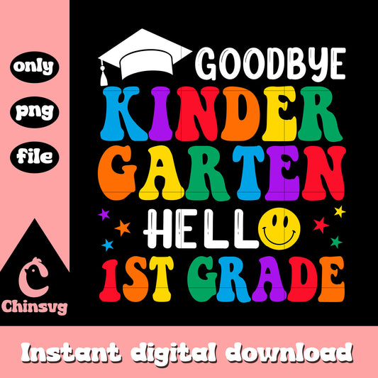Goodbye kindergarten hello 1st grade png, font design png