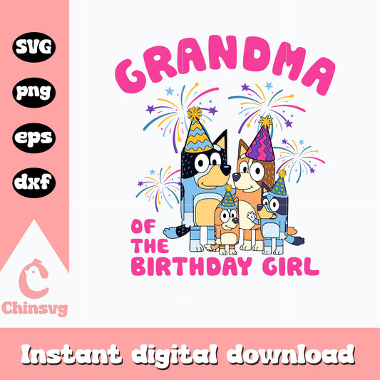 Gradma of the birthday girl svg, birthday girl svg, bluey svg