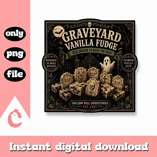 Graveyard Vanilla Fudge Label PNG, Halloween Sublimation, PNG