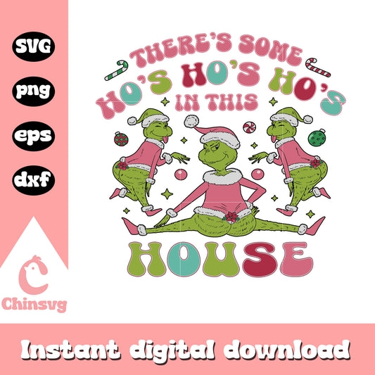 Grinch ho ho ho in this house pink svg, funny grinch​ svg
