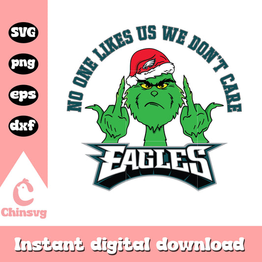 Grinch no one likes us we don't care eagles svg, grinch middle finger svg