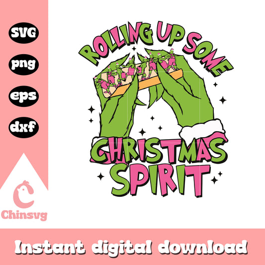 Grinch rolling up some christmas spirit svg, the grinch hands​ svg