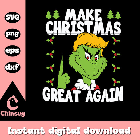 Grinch trump make christmas great again svg, trump grinch​ svg