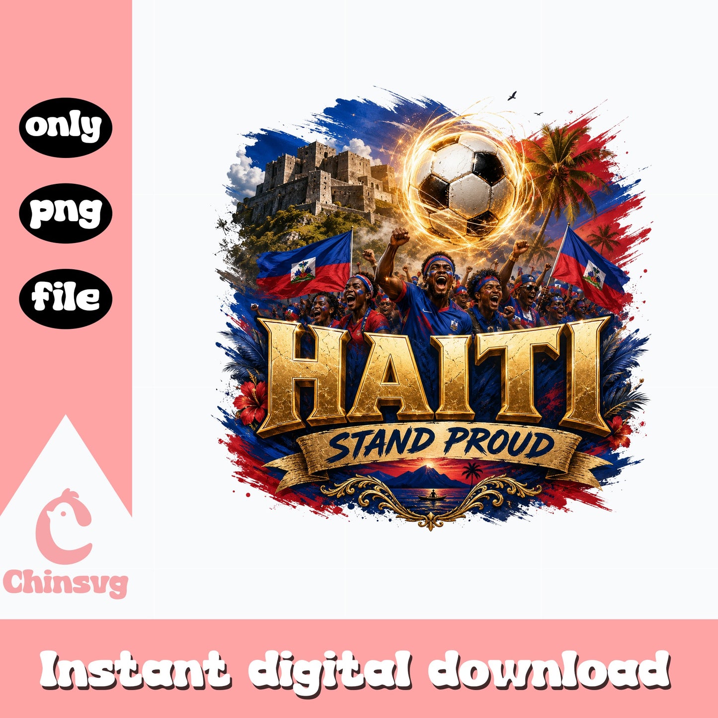 Haiti Stand Proud Soccer PNG, Haitian Flag Football PNG, Haiti PNG