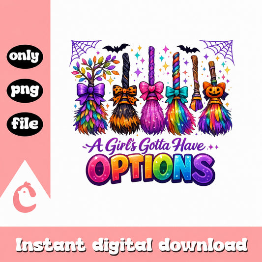 Halloween Witch Broom PNG, Girls Gotta Have Options, PNG File