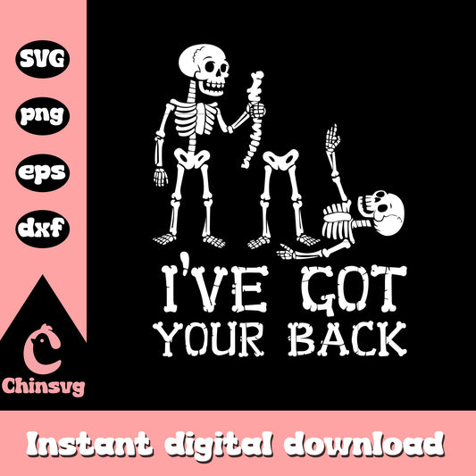 Halloween skeletons ive got your back design svg, skeleton halloween svg