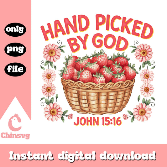 Hand picked by god quote design png, strawberry png