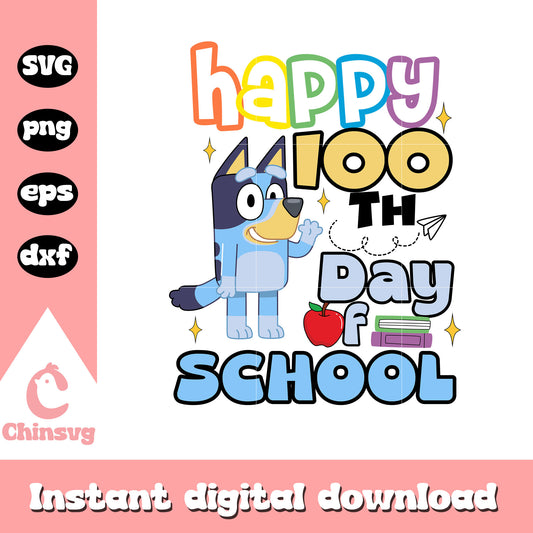 Happy 100 days of school bluey dog svg, school cartoon svg