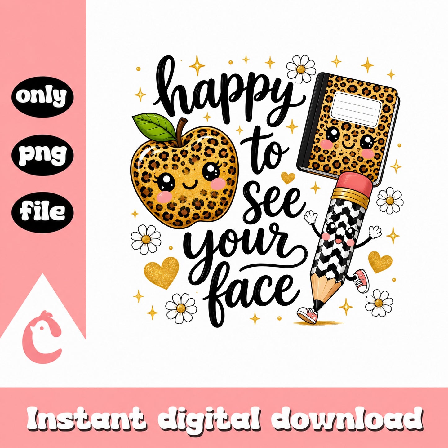 Happy To See Your Face Teacher PNG, Back To School PNG, Teacher Gift PNG