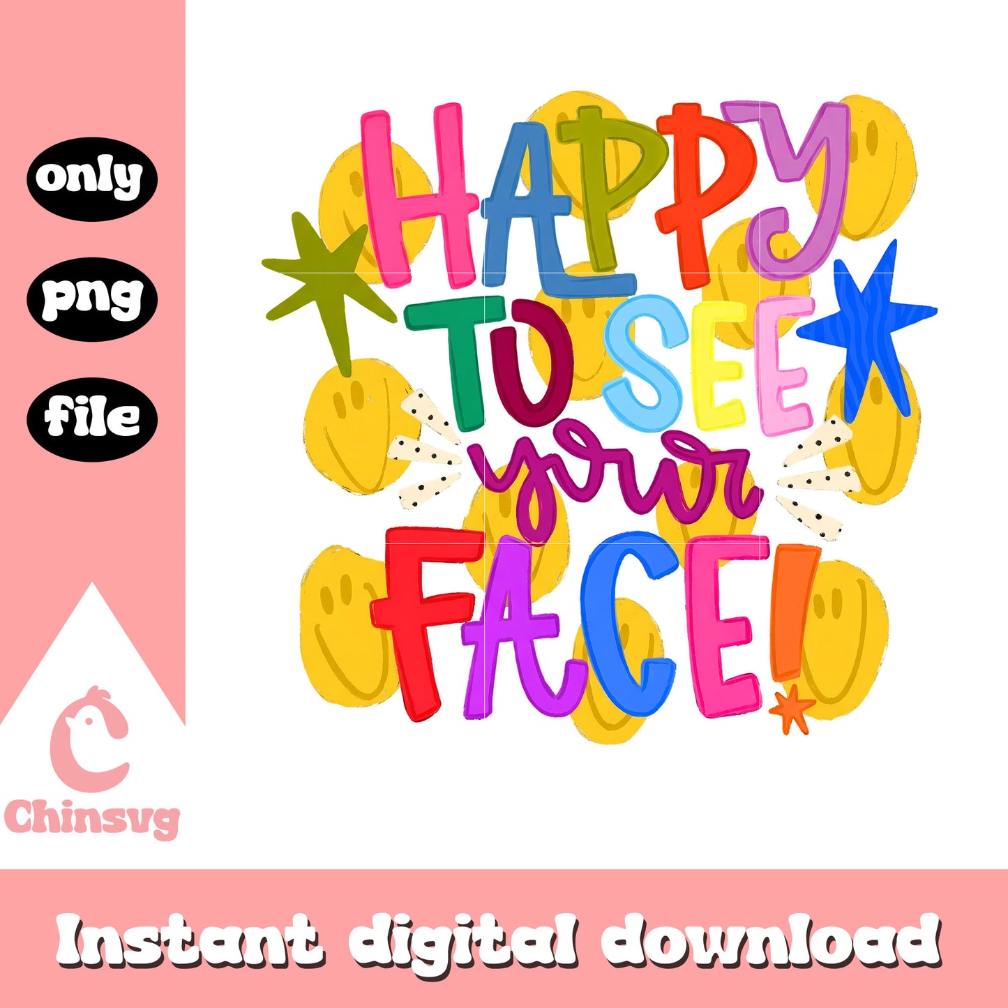 Happy to see your face design png