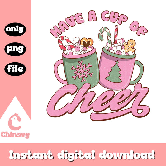 Have a cup of cheer christmas pink png, christmas cups​ png