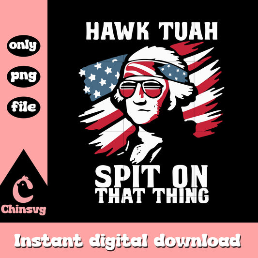 Hawk tuah spit on that thing png, funny america flag png