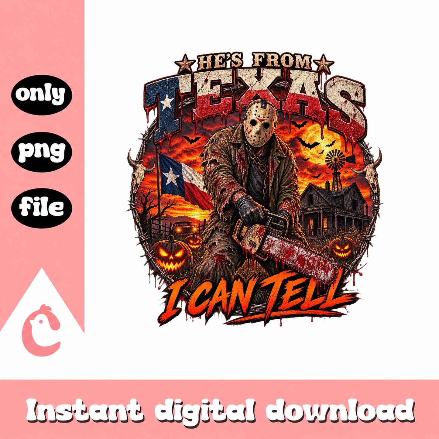 He's From Texas Horror PNG, Halloween Chainsaw Design, PNG File
