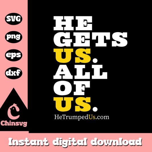 He gets us all of us quote logo design svg, funny quote svg