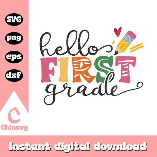 Hello first grade cute pencil design svg, back to school clipart svg
