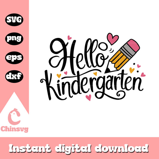 Hello kindergarten cute pencil design svg, back to school quote svg