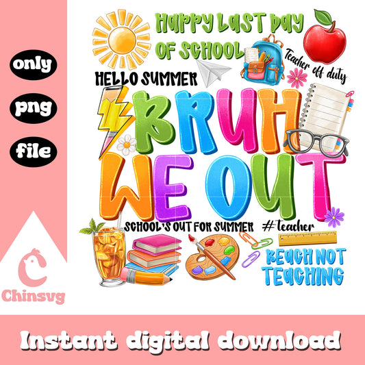 Hello summer bruh we out quote png, summer quote​ png, summer vibes​ png