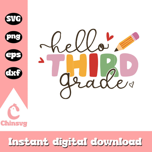 Hello third grade cute pencil design svg, school day svg