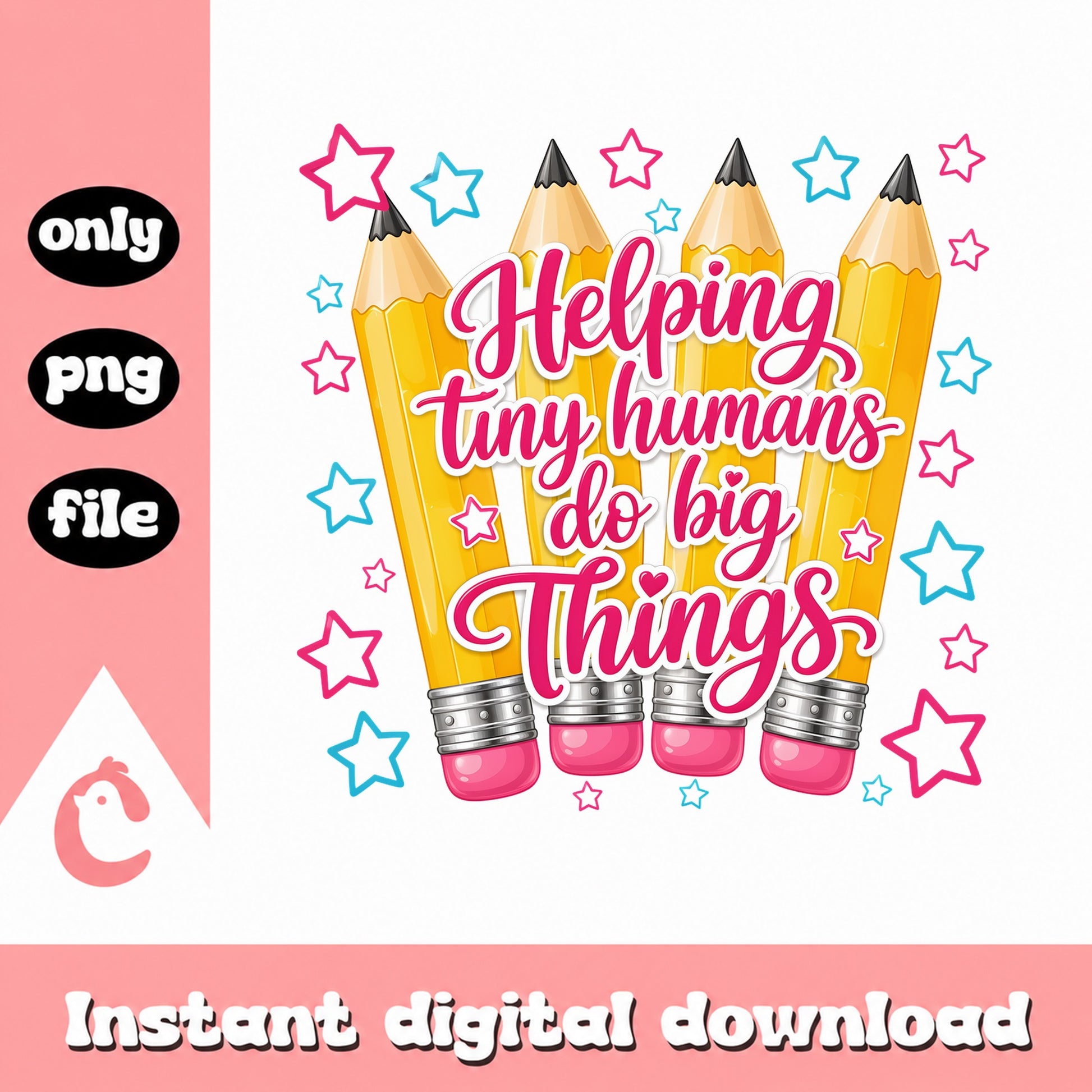 Helping Tiny Humans Do Big Things PNG, Teacher PNG, Back To School PNG