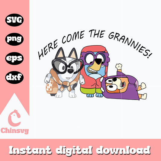 Here come the grannie svg, bluey grannie svg, bluey svg