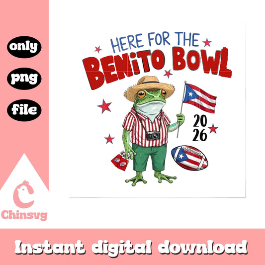 Here for the benito bowl quote png