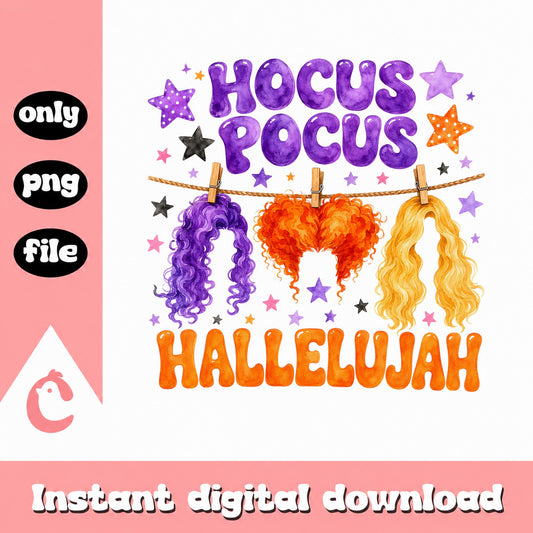 Hocus Pocus Hallelujah Witches PNG, Halloween PNG, Witch Hair PNG