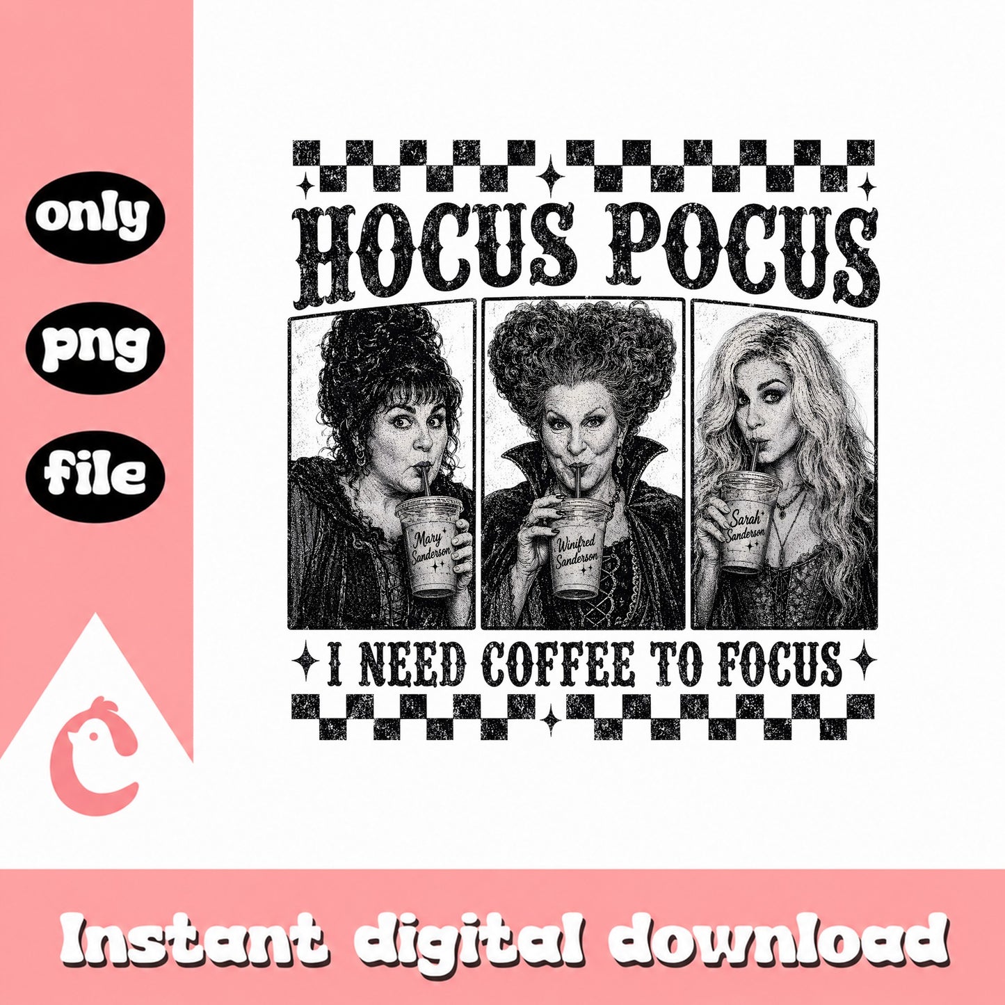 Hocus Pocus PNG, I Need Coffee To Focus, Halloween Witch PNG