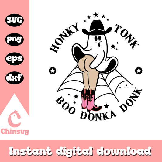 Honky tonk boo donka donk svg, ghost svg, halloween svg