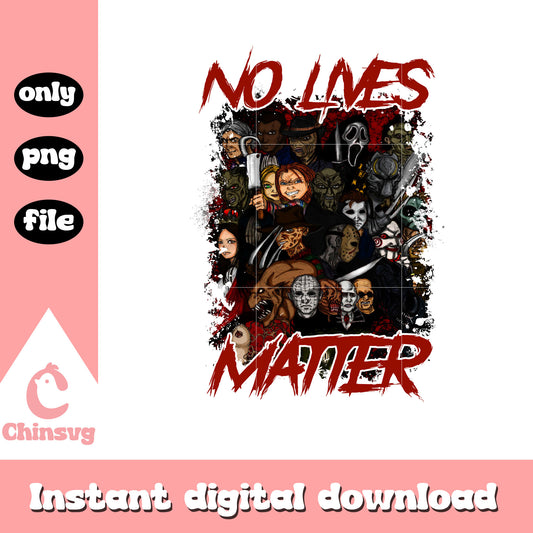 Horror movies no lives matter png, horror movie characters png