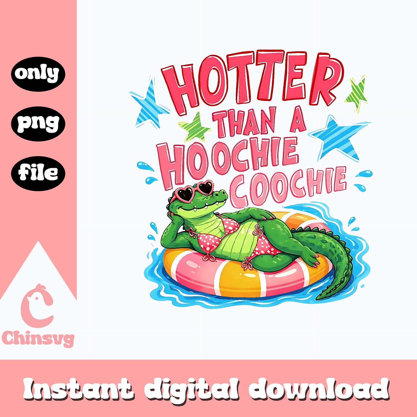 Hotter Than A Hoochie Coochie PNG, Alligator Summer, Funny PNG