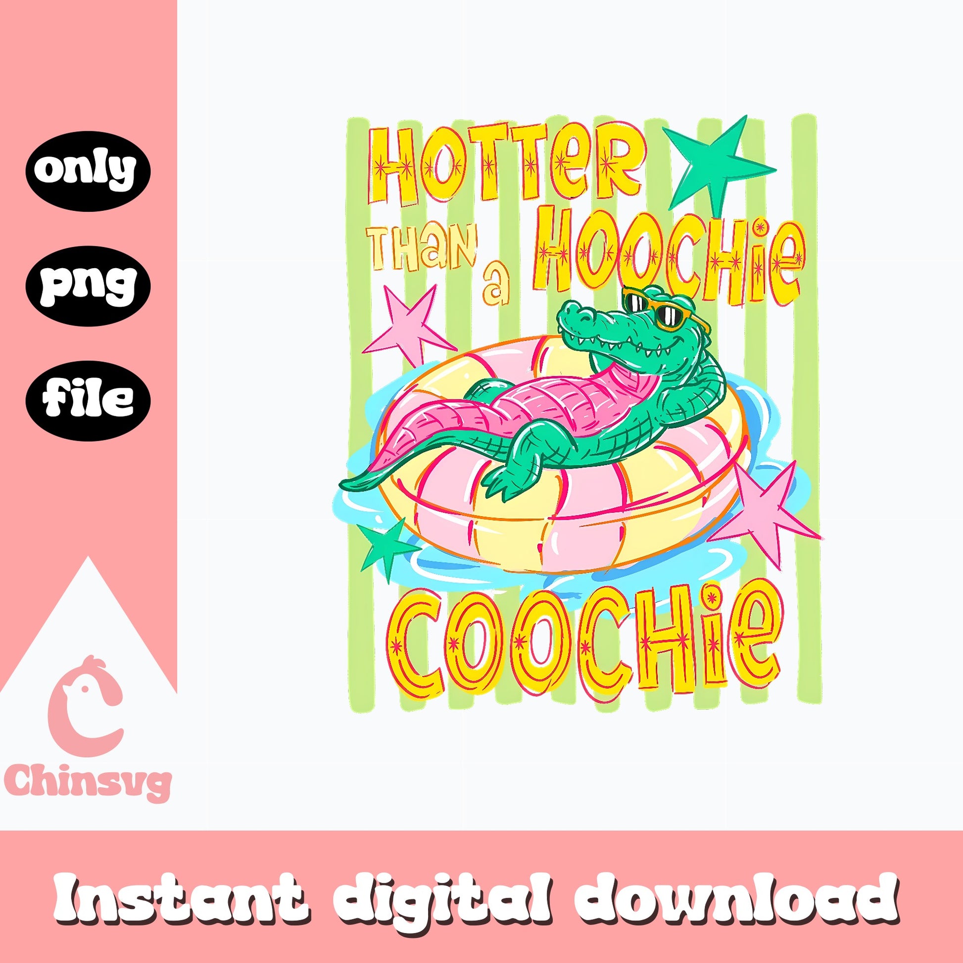 Hotter Than A Hoochie Coochie PNG, Alligator Summer PNG, Funny Quote PNG