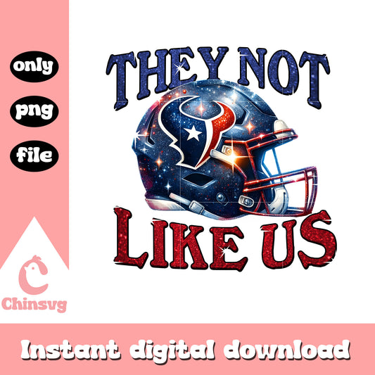 Houtons they not like us png, Houston Texans team png