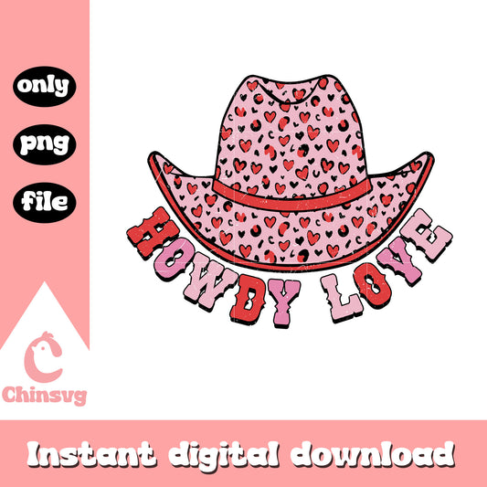 Howdy love hat valentine png, heart valentine's day​ png