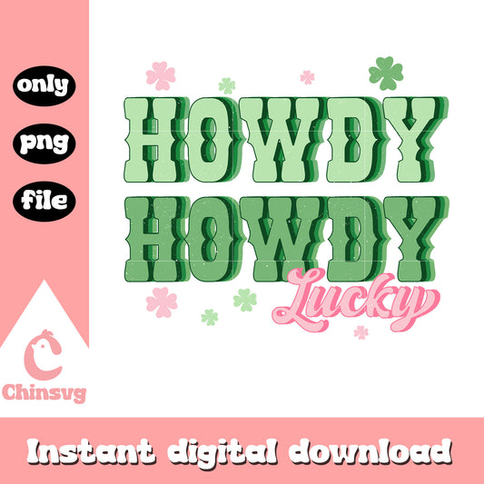 Howdy lucky font design png, happy saint patricks day png