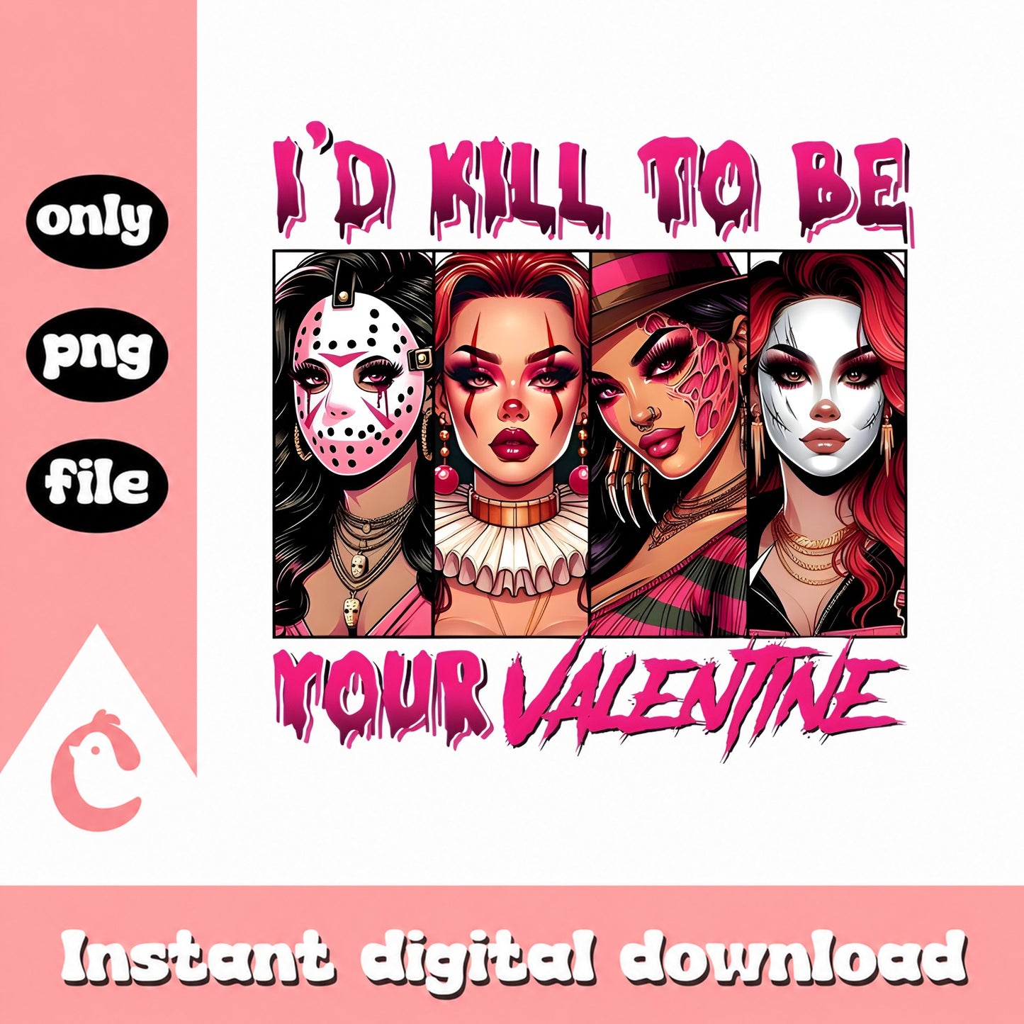 I'd Kill To Be Your Valentine PNG, Horror Girls Clipart, PNG File