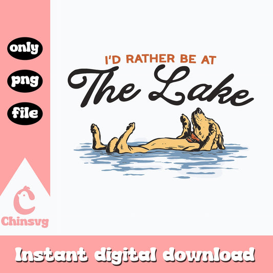 I'd Rather Be At The Lake SVG, Dog Lover Quote, Summer PNG