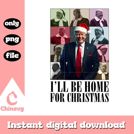 I'll be home for christmas quote png, trump christmas photo​ png