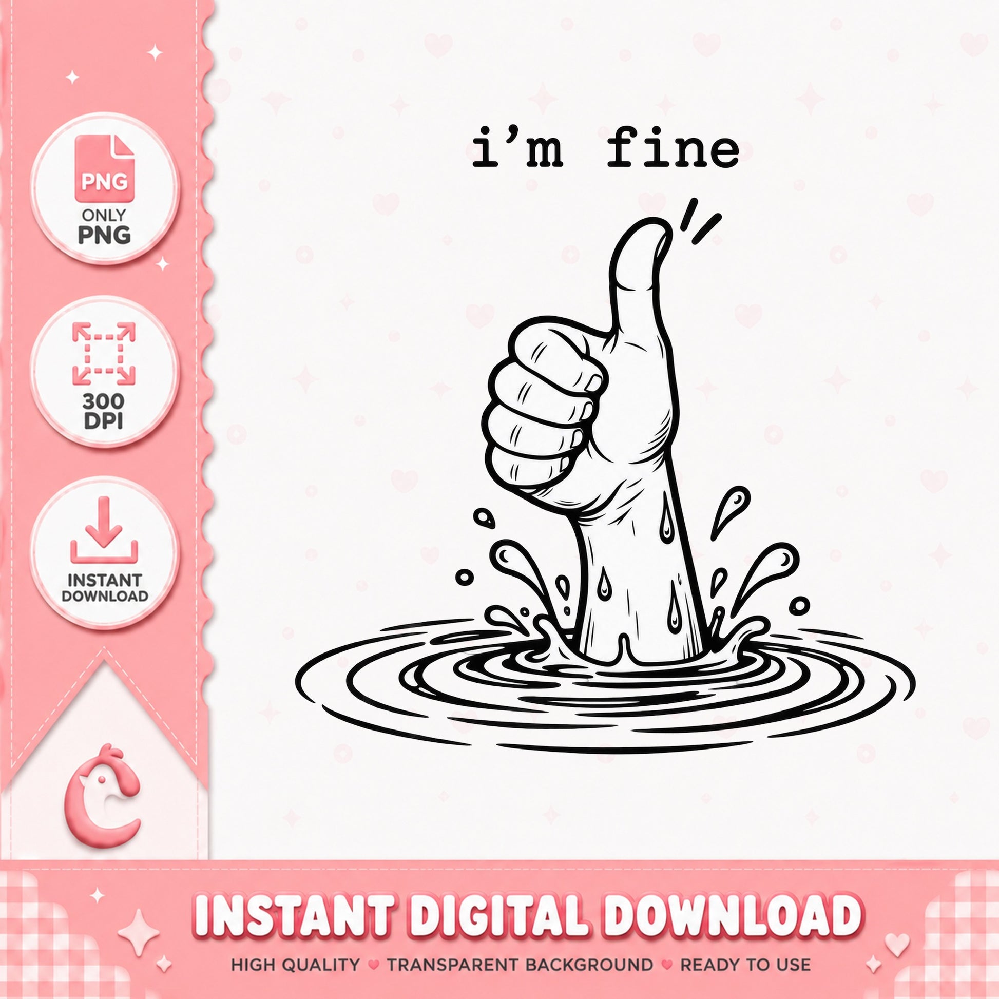 I'm Fine Thumbs Up PNG, Funny Sarcasm Clipart, Mental Health PNG