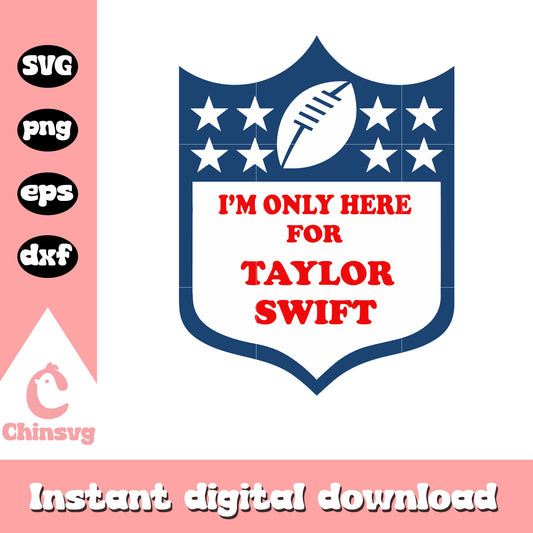 I'm here for taylor swift svg, taylor swift svg, rugby ball svg