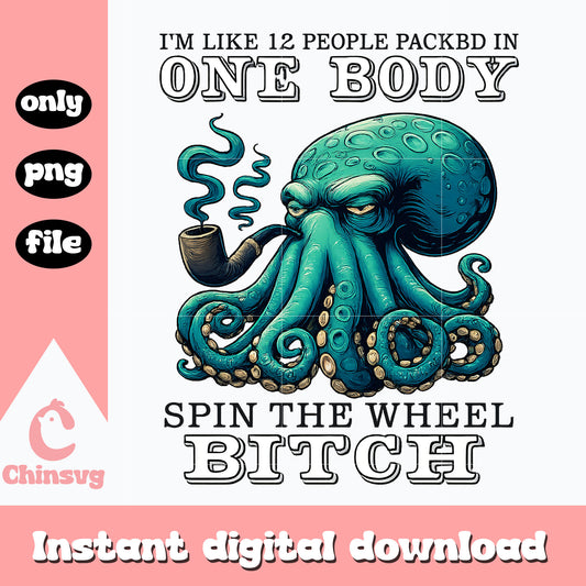 I'm like 12 people packed in one body quote png, funny quote png